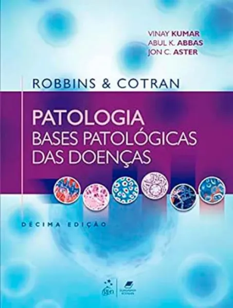 Imagem de Robbins & Cotran - Patologia - Bases Patológicas das Doenças