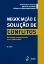 Imagem de Negociação e Solução de Conflitos - Do Impasse ao Ganha-ganha Com o Melhor Estilo