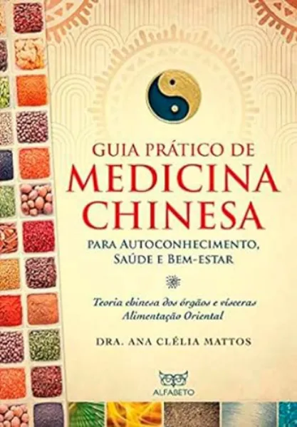 Imagem de Guia Prático de Medicina Chinesa - Para Autoconhecimento, Saúde e Bem-Estar