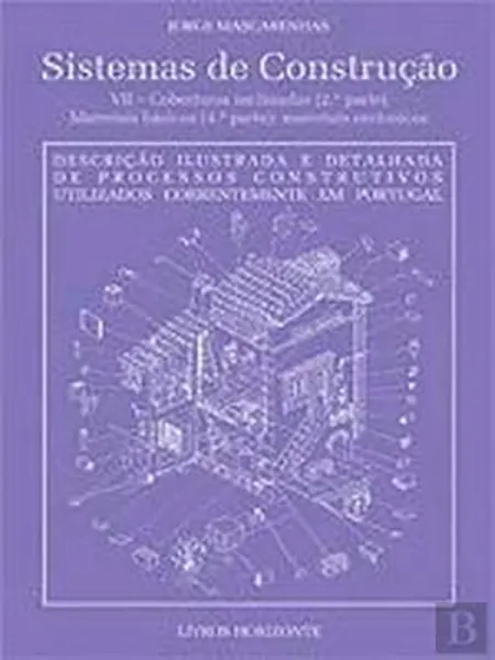 Imagem de Sistemas de Construção  VII - Coberturas Inclinadas (2.ª Parte)