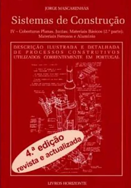 Imagem de Sistemas de Construção  IV - Coberturas Planas, Juntas; Materiais Básicos (2ª Parte) : Materiais Ferrosos e Alumínio