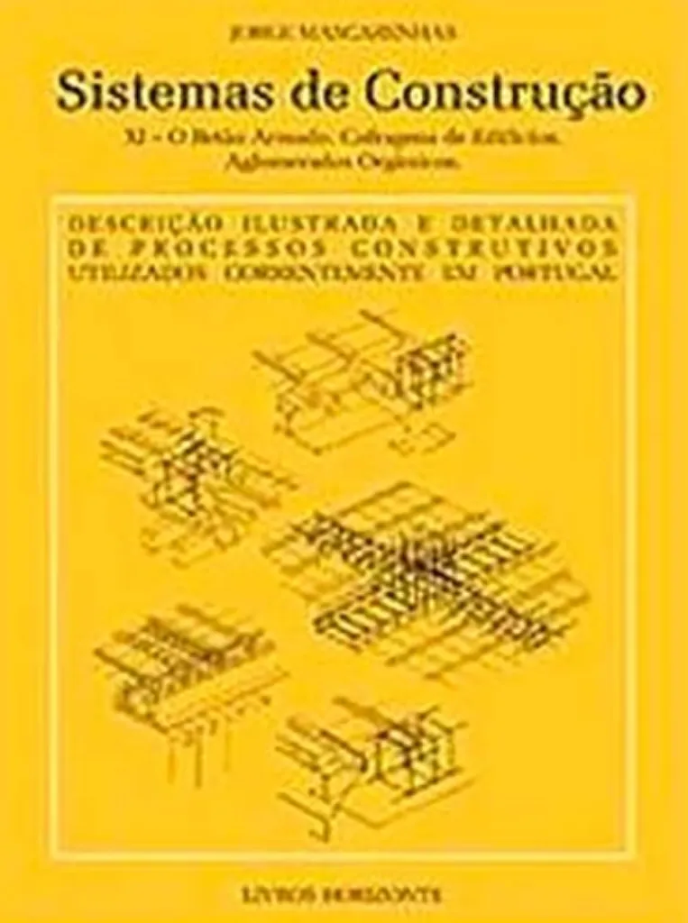 Imagem de Sistemas de Construção  XI - Betão Armado. Aglomerados Orgânicos, Cofragens