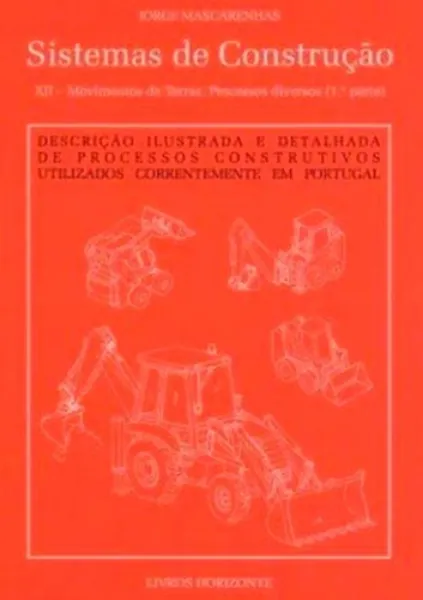 Imagem de Sistemas de Construção - XII - Movimentos de Terras; Processos Diversos