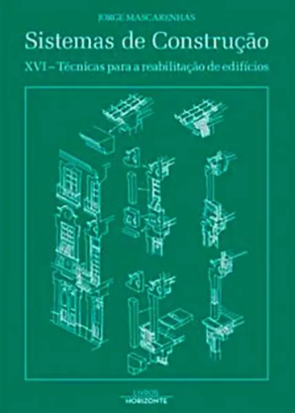 Imagem de Sistemas de Construção  XVI - Técnicas para a Reabilitação de Edifícios