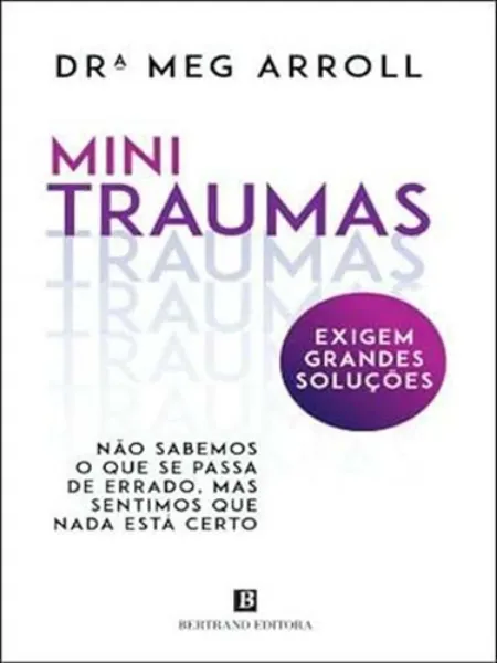Imagem de Mini Traumas Exigem Grandes Soluções