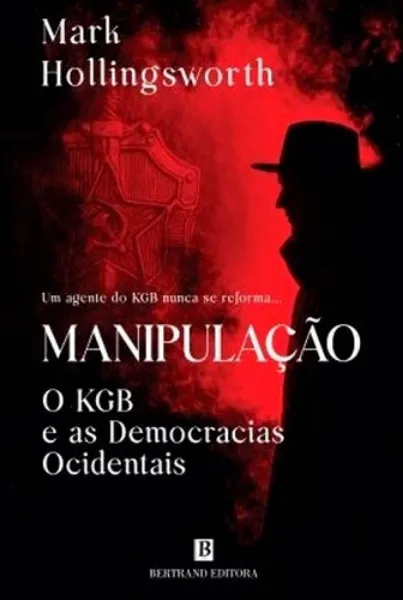 Imagem de Manipulação - O KGB e as Democracias Ocidentais