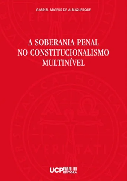 Imagem de A Soberania Penal no Constitucionalismo Multinível