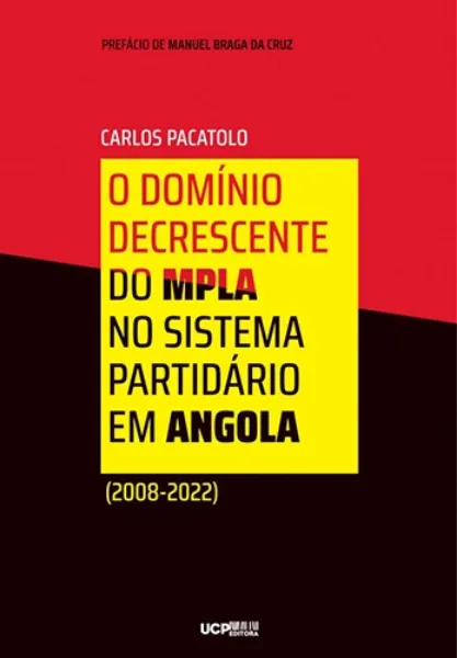 Imagem de O Domínio Decrescente do MPLA no Sistema Partidário em Angola (2008-2022)