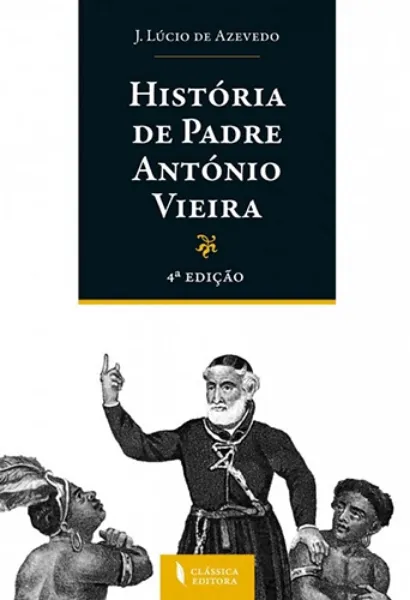 Imagem de História de Padre António Vieira