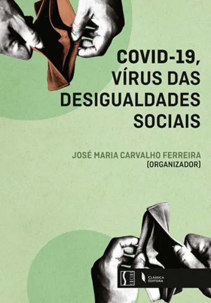 Imagem de Covid 19 - Vírus das Desigualdades Sociais