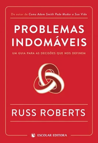 Imagem de Problemas Indomáveis - Um Guia para as Decisões que Nos Definem