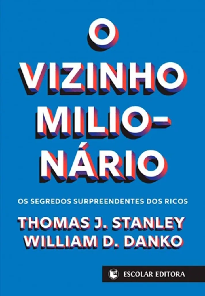 Imagem de O Vizinho Milionário - Os Segredos Surpreendentes dos Ricos