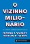 Imagem de O Vizinho Milionário - Os Segredos Surpreendentes dos Ricos