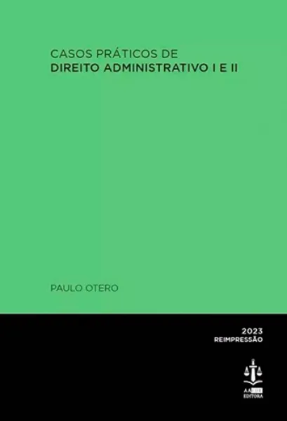 Imagem de Casos Práticos de Direito Administrativo I/II