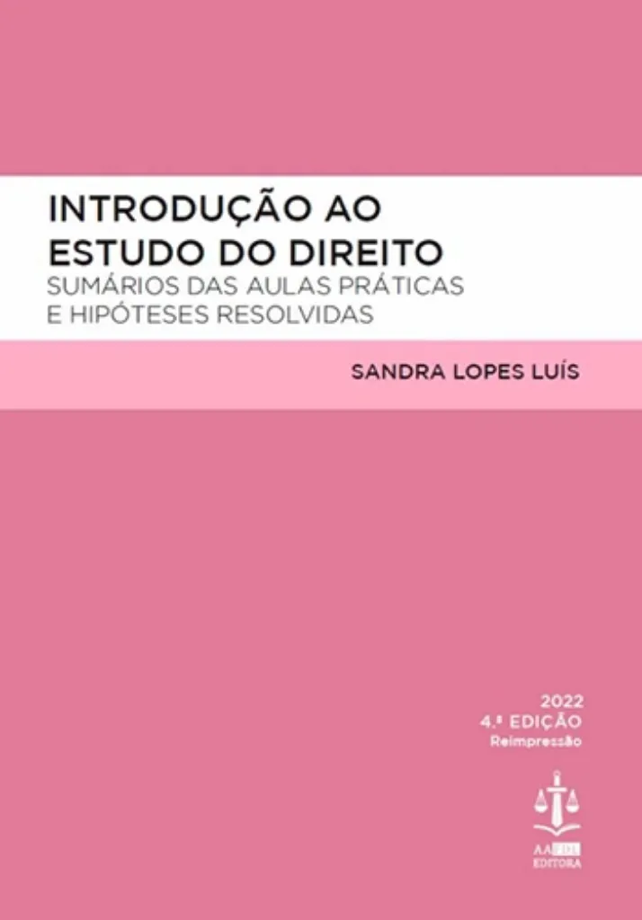 Imagem de Introdução ao Estudo do Direito - Sumários das Aulas Práticas e Hipóteses Resolvidas