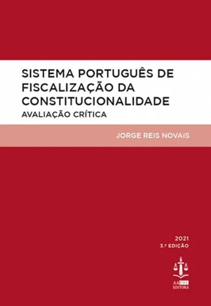 Imagem de Sistema Português de Fiscalização da Constitucionalidade - Avaliação Crítica