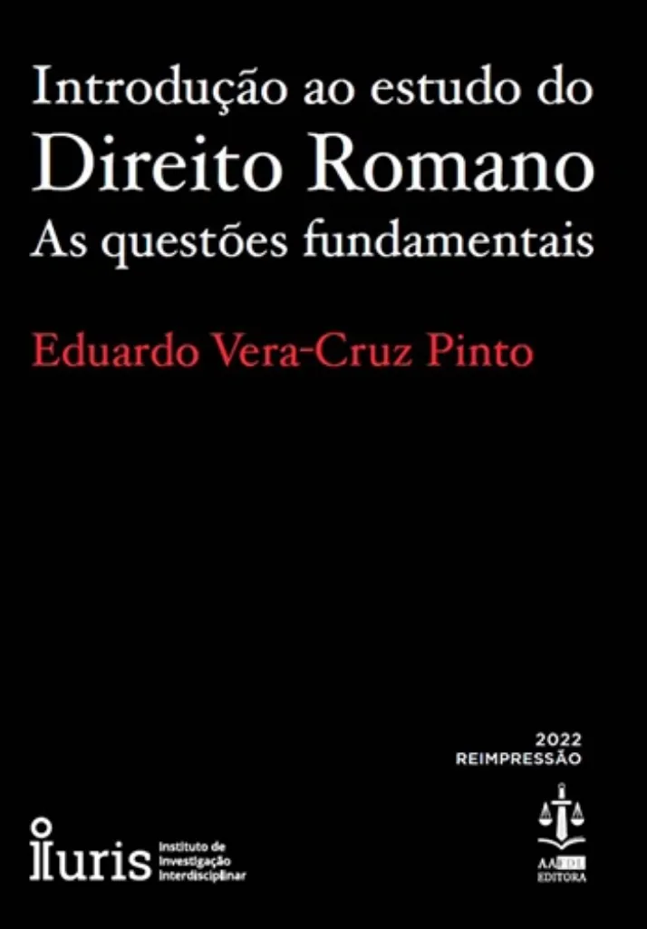 Imagem de Introdução ao Estudo do Direito Romano - As Questões Fundamentais