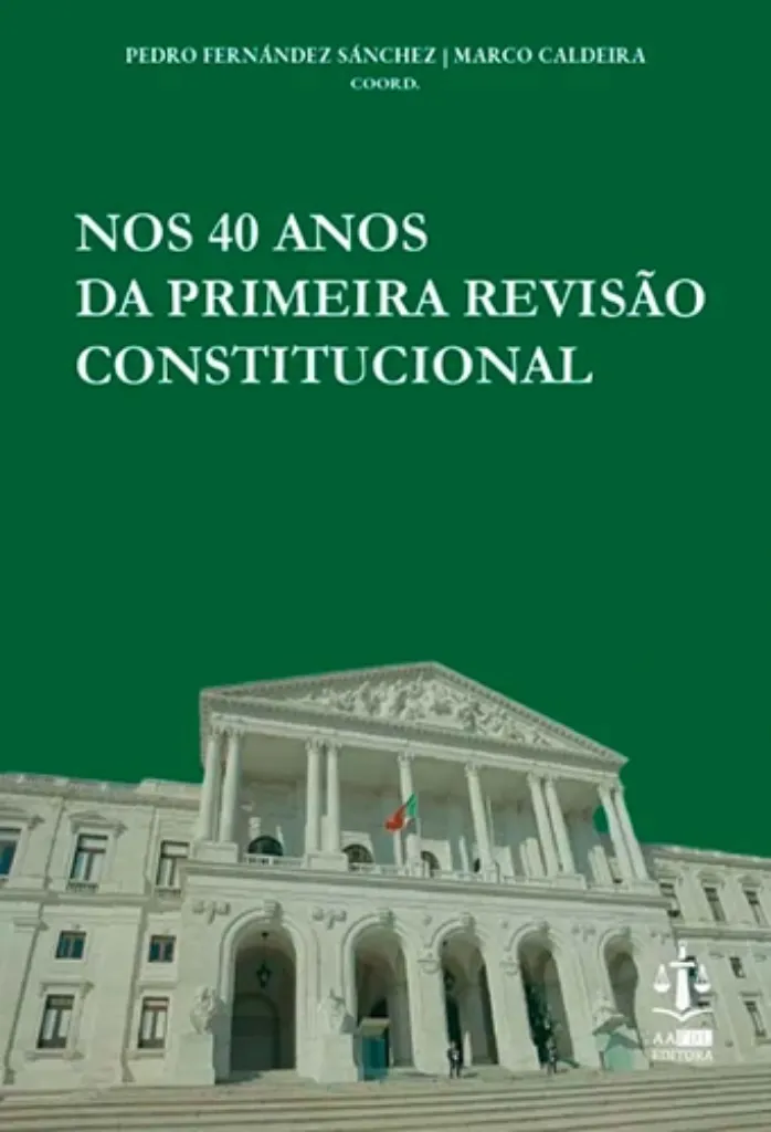 Imagem de Nos 40 Anos da Primeira Revisão Constitucional