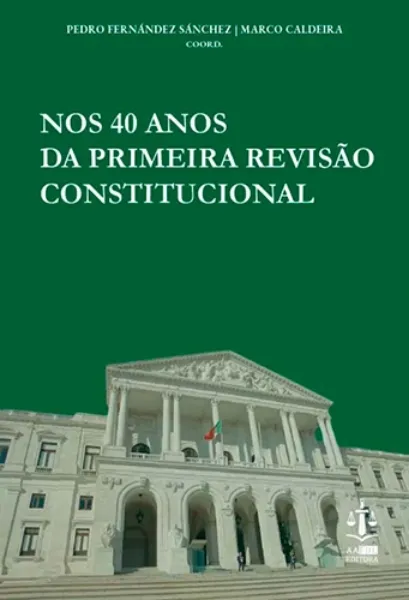Imagem de Nos 40 Anos da Primeira Revisão Constitucional