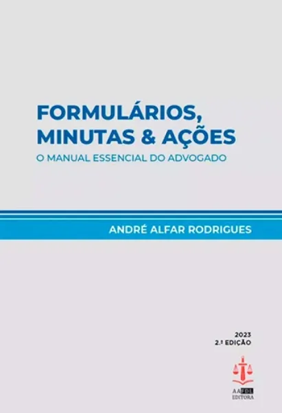 Imagem de Formulários, Minutas & Ações - O Manual Essencial do Advogado