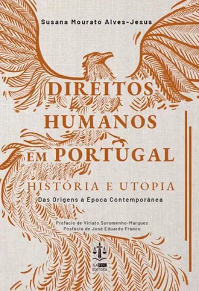 Imagem de Direitos Humanos em Portugal - História e Utopia - Das Origens à Época Contemporânea
