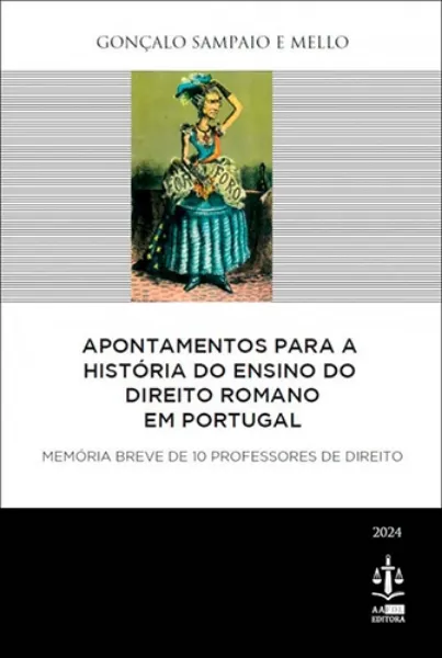 Imagem de Apontamentos para a História do Ensino do Direito Romano em Portugal - Memória Breve de 10 Professores de Direito