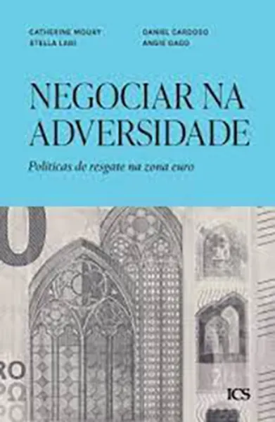Imagem de Negociar na Adversidade - Políticas de Resgate na Zona Euro