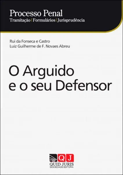 Imagem de Processo Penal – O Arguido e o Seu Defensor