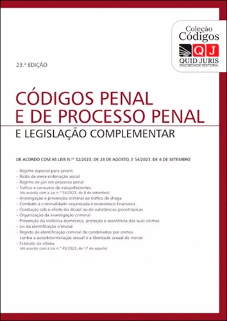 Imagem de Códigos Penal e de Processo Penal e Legislação Complementar -  (De acordo com a Leis n.os 52/2023, de 28 de agosto, e 54/2023, de 4 de setembro)