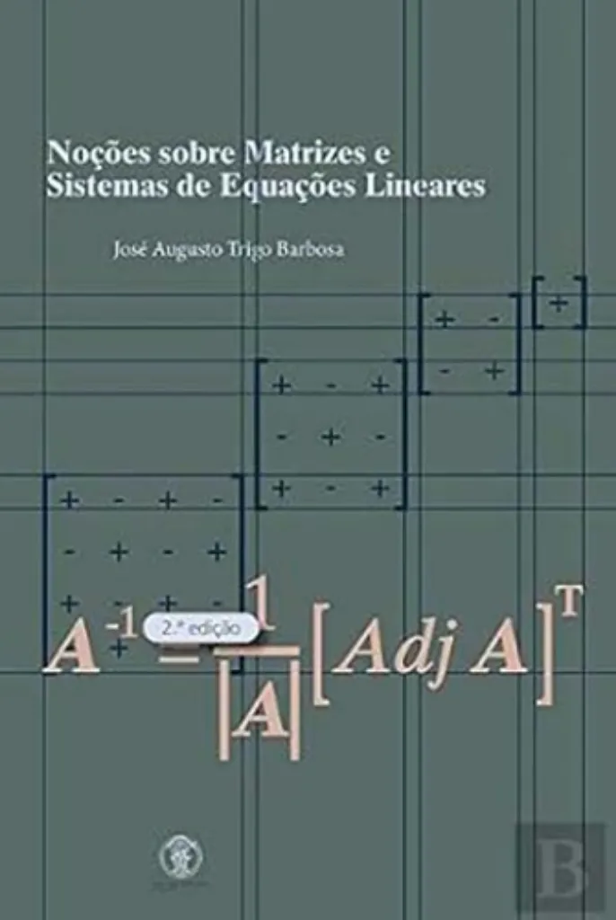 Imagem de Noções Sobre Matrizes e Sistemas de Equações Lineares