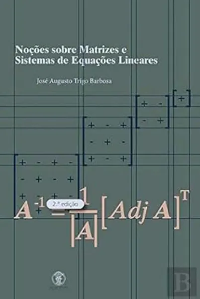 Imagem de Noções Sobre Matrizes e Sistemas de Equações Lineares