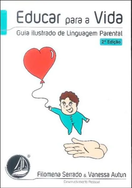 Imagem de Educar para a Vida - Guia Ilustrado de Linguagem Parental