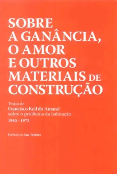 Imagem de Sobre a Ganância, o Amor e Outros Materiais de Construção