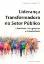 Imagem de Liderança Transformadora no Setor Público - Liberdade, Imaginação e Criatividade