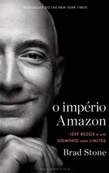 Imagem de O Império Amazon - Jeff Bezos e um Domínio Sem Limites