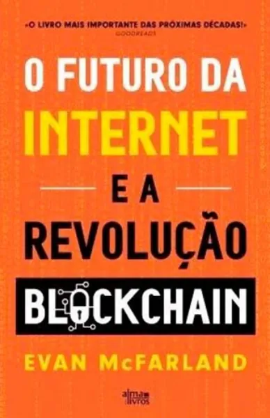 Imagem de O Futuro da Internet e a Revolução Blockchain