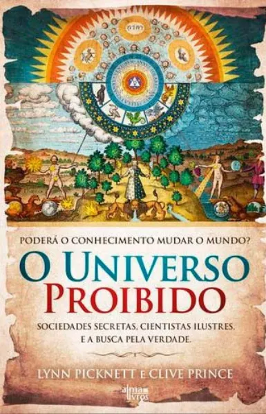 Imagem de O Universo Proibido - Sociedades Secretas, Cientistas Ilustres e a Busca Pela Verdade