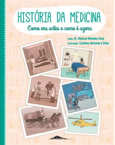 Picture of Book História da Medicina - Como Era Antes e Como é Agora