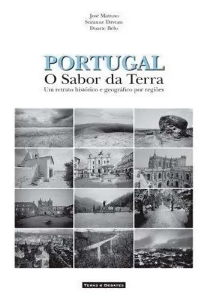 Imagem de Portugal - O Sabor da Terra - Um Retrato Histórico e Geográfico por Regiões