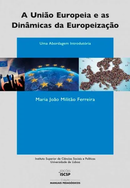 Imagem de A União Europeia e as Dinâmicas da Europeização