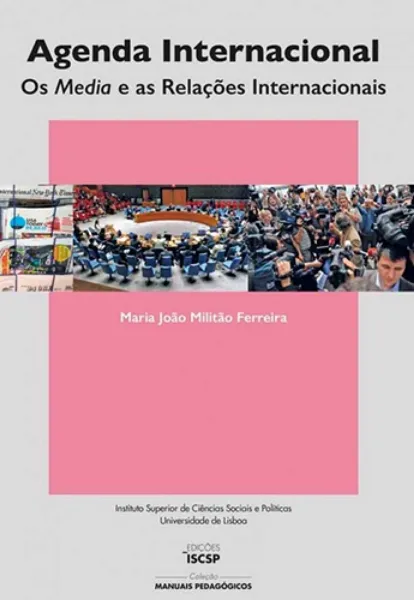 Imagem de Agenda Internacional : Os Media e as Relações Internacionais