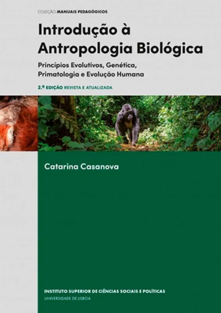 Imagem de Introdução à Antropologia Biológica : Princípios Evolutivos, Genética, Primatologia e Evolução Humana