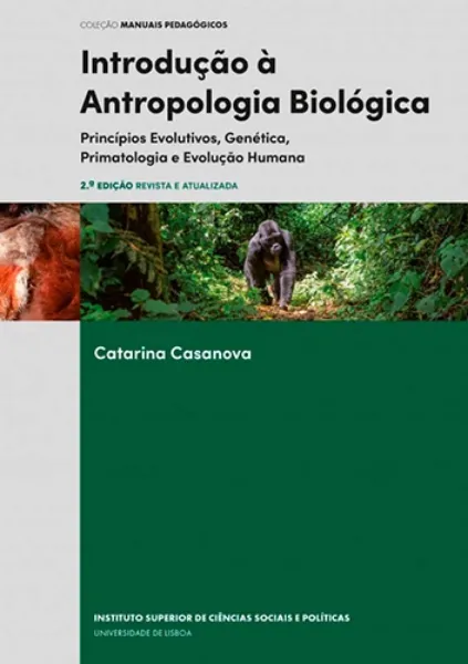 Imagem de Introdução à Antropologia Biológica : Princípios Evolutivos, Genética, Primatologia e Evolução Humana