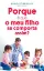 Imagem de Porque é que o Meu Filho se Comporta Assim?
