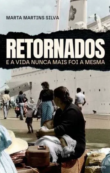Imagem de Retornados - E a Vida Nunca Mais Foi a Mesma