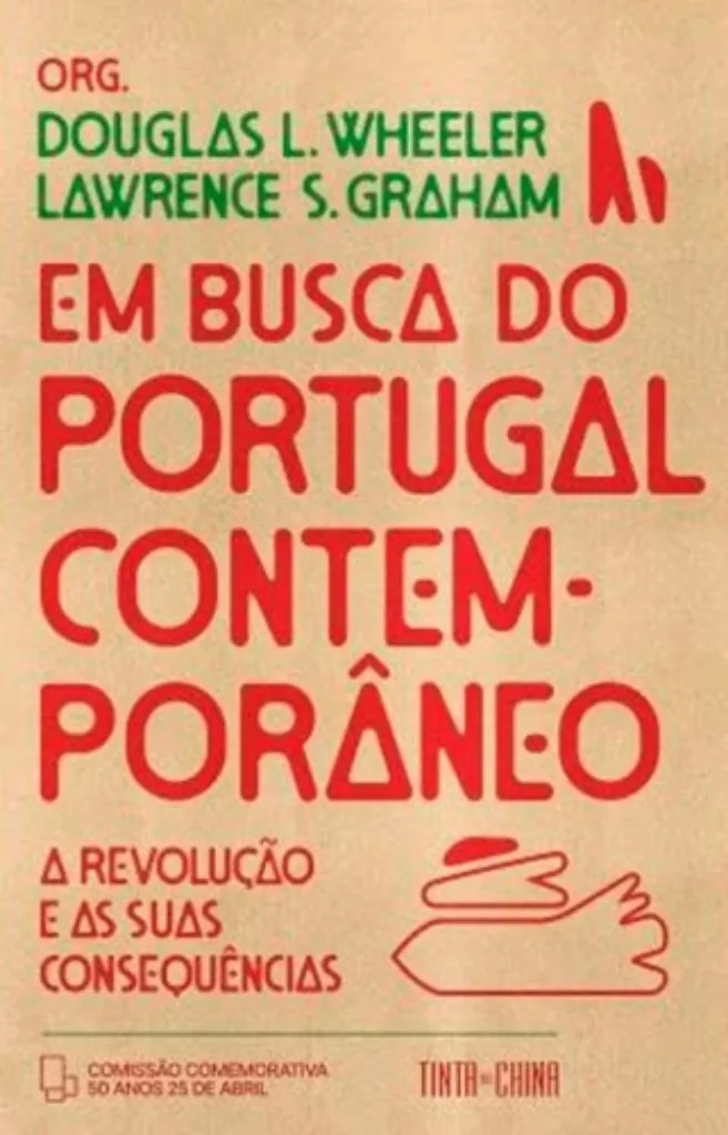 Imagem de Em Busca do Portugal Contemporâneo - A Revolução e as Suas Consequências