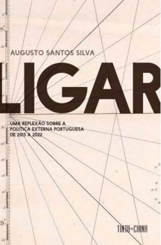 Imagem de Ligar - Uma Reflexão Sobre a Política Externa Portuguesa de 2015 a 2022