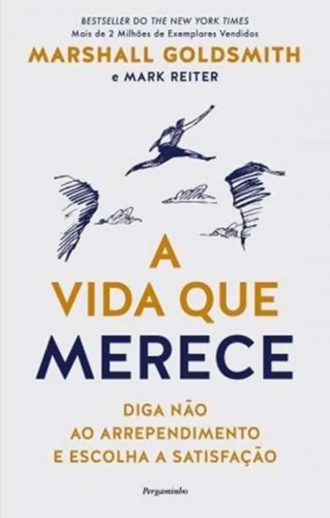 Imagem de A Vida Que Merece - Diga Não ao Arrependimento e Escolha a Satisfação