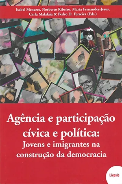 Imagem de Agência e Participação Cívica e Política - Jovens e Imigrantes na Construção da Democracia
