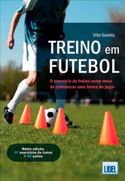 Imagem de Treino em Futebol - O Exercício de Treino Como Meio de Comunicar uma Forma de Jogar